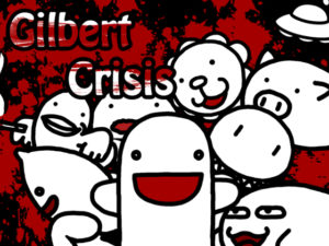 【anemoisoft】Gilbert Crisis 無料版