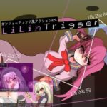 LiLinTrigger　製品版＋体験版